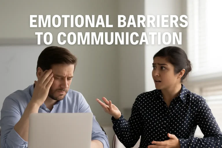 Emotional Barriers to Communication